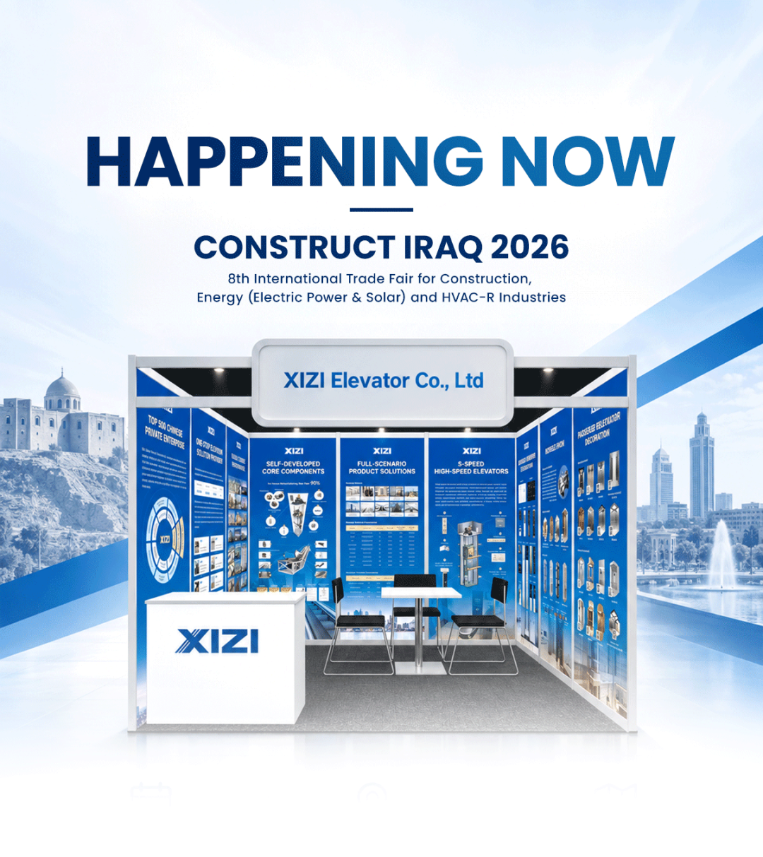 XIZI Elevator at Construct Iraq 2026: Smart Manufacturing Fuels Trillion‑Scale Infrastructure